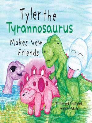 cover image of Tyler the Tyrannosaurus Makes New Friends